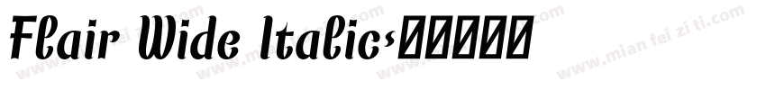 Flair Wide Italic字体转换